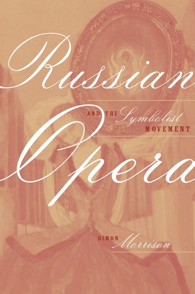 Produktbild: Russian Opera and the Symbolist Movement