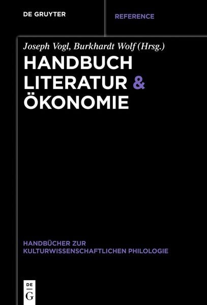 Handbuch Literatur & Ökonomie, Taschenbuch von , De Gruyter, 9783111130781