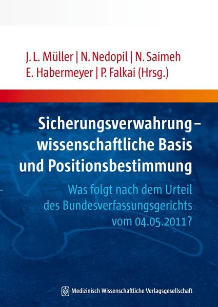 Produktbild: Sicherungsverwahrung - wissenschaftliche Basis und Positionsbestimmung