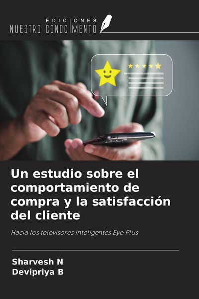 Produktbild: Un estudio sobre el comportamiento de compra y la satisfacci&oacute;n del cliente