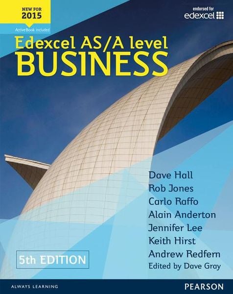 Pearson Edexcel AS & A Level Business (5th edition) Student Book, Taschenbuch von Alain Anderton , Carlo Raffo , Dave Gray , Dave Hall , Rob Jones,