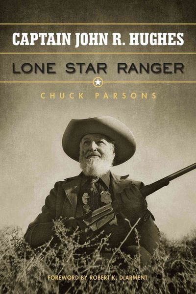 Produktbild: Captain John R. Hughes, Lone Star Ranger