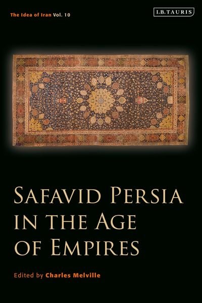 Produktbild: Safavid Persia in the Age of Empires