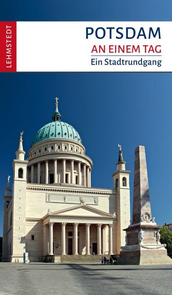Potsdam an einem Tag, Taschenbuch von Günter Müller, Lehmstedt Verlag, 9783957972521