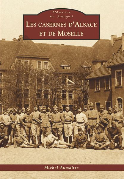 Produktbild: Casernes d'Alsace et de Moselle (Les)
