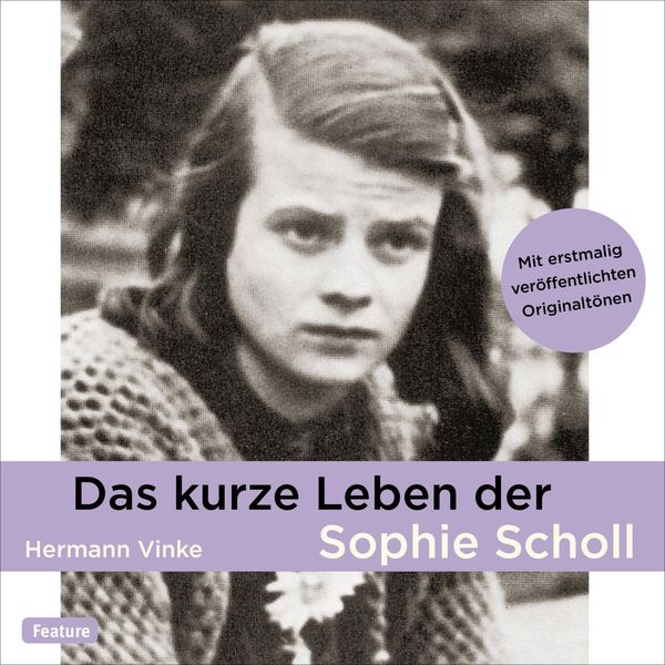 Produktbild: Das kurze Leben der Sophie Scholl