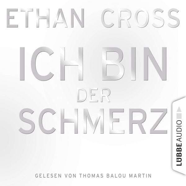 Ich bin der Schmerz - Ethan Cross, Download, 9783838777290