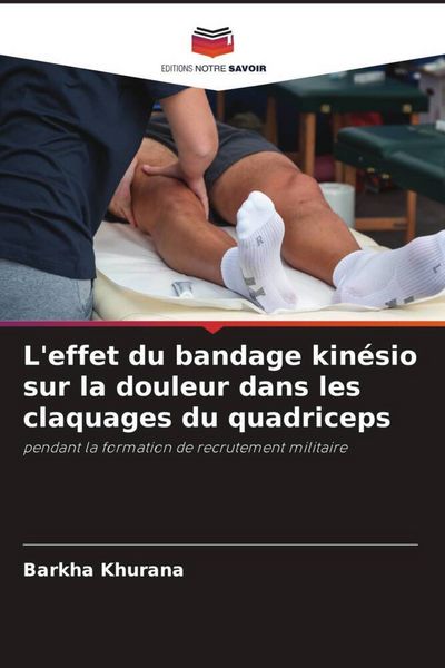 Produktbild: L'effet du bandage kin&eacute;sio sur la douleur dans les claquages du quadriceps