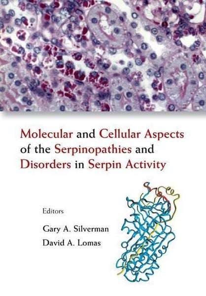 Produktbild: Molecular and Cellular Aspects of the Serpinopathies and Disorders in Serpin Activity