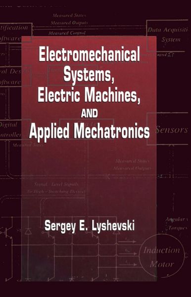 Produktbild: Electromechanical Systems, Electric Machines, and Applied Mechatronics