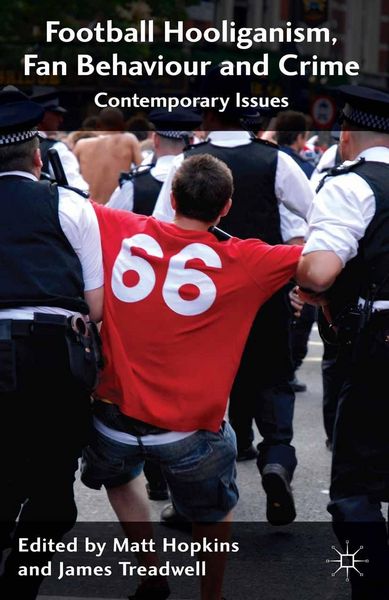 Produktbild: Football Hooliganism, Fan Behaviour and Crime