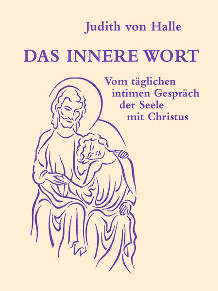 Das innere Wort, Gebundene Ausgabe von Judith Halle, Verlag für Anthroposophie, 9783037690642
