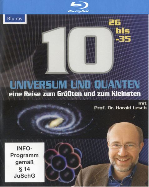 Universum und Quanten, 10 HOCH 26 bis -35