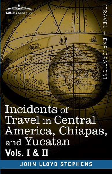 Produktbild: Incidents of Travel in Central America, Chiapas, and Yucatan, Vols. I and II