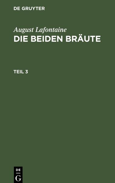 Produktbild: August Lafontaine: Die beiden Br&auml;ute / August Lafontaine: Die beiden Br&auml;ute. Teil 3