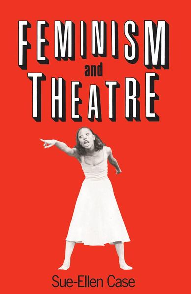Produktbild: Feminism and Theatre