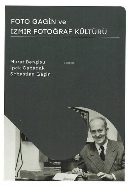 Produktbild: Foto Gagin ve Izmir Fotograf K&uuml;lt&uuml;r&uuml;