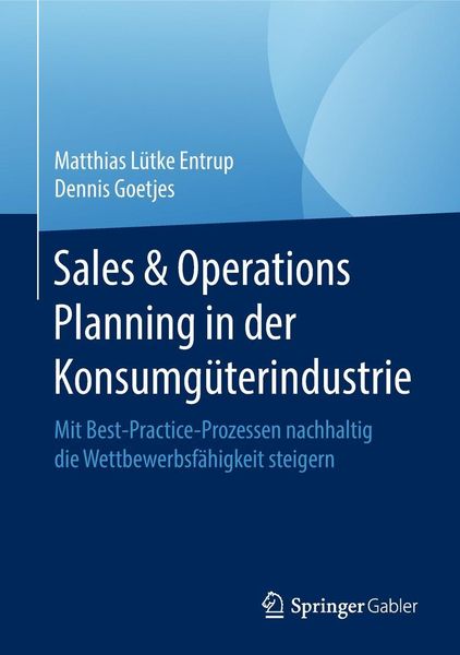 Produktbild: Sales & Operations Planning in der Konsumg&uuml;terindustrie