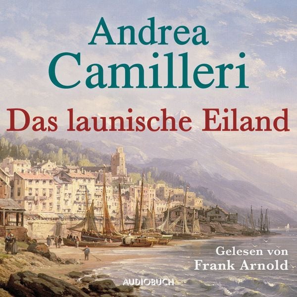 Das launische Eiland - Andrea Camilleri, Audio, 9783958626256