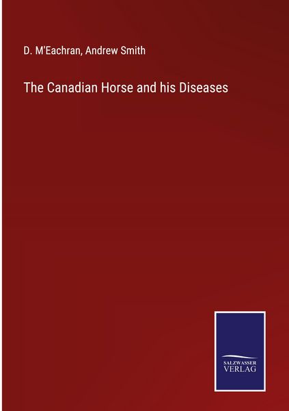 Produktbild: The Canadian Horse and his Diseases