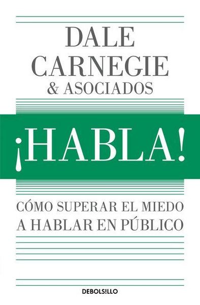 Produktbild: &iexcl;Habla!: C&oacute;mo Superar El Miedo a Hablar En P&uacute;blico / Speak Up!: How to Overcome the Fear of Public Speaking
