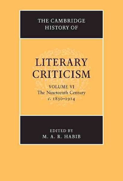 Produktbild: The Cambridge History of Literary Criticism: Volume 6, the Nineteenth Century, C.1830-1914
