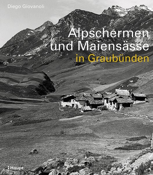 Produktbild: Alpschermen und Maiensässe in Graubünden