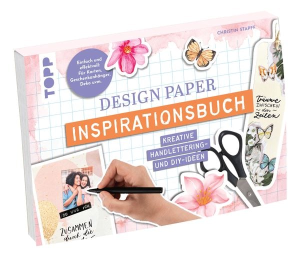 Design Paper Inspirationsbuch, Taschenbuch von Christin Stapff, Frechverlag GmbH, 978-3-7358-8188-5