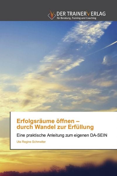 Produktbild: Erfolgsr&auml;ume &ouml;ffnen - durch Wandel zur Erf&uuml;llung