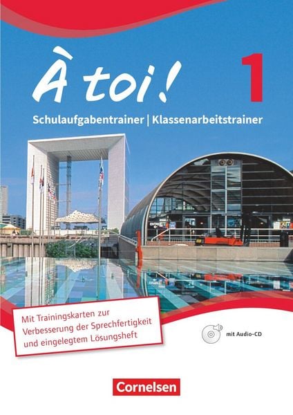 À toi! 1. Schulaufgabentrainer / Klassenarbeitstrainer, Taschenbuch von Karine Férey , Walpurga Herzog, Cornelsen Verlag, 9783060213016