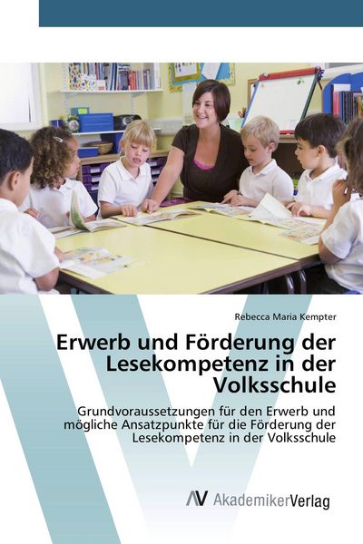 Produktbild: Erwerb und F&ouml;rderung der Lesekompetenz in der Volksschule