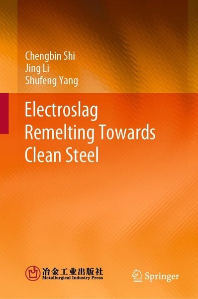 Produktbild: Electroslag Remelting Towards Clean Steel