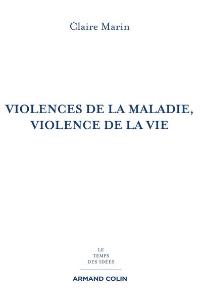 Produktbild: Violences de la maladie, violence de la vie - 2e &eacute;d