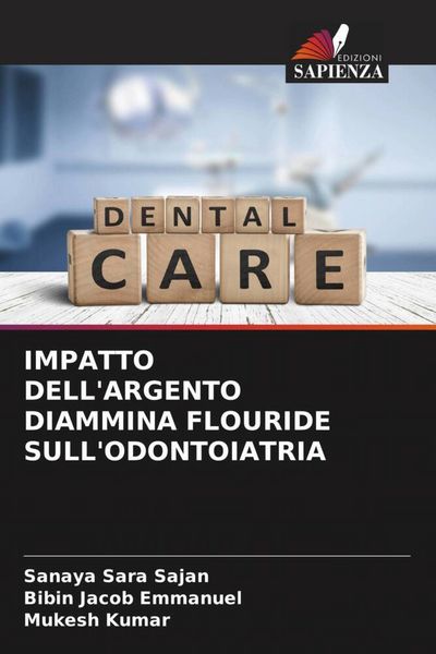 Produktbild: Impatto Dell'argento Diammina Flouride Sull'odontoiatria