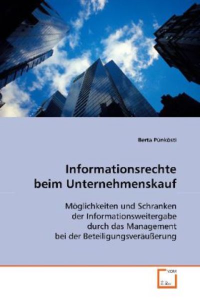 Pünkösti, B: Informationsrechte beim Unternehmenskauf, Taschenbuch von Berta Pünkösti, VDM, 9783639115727