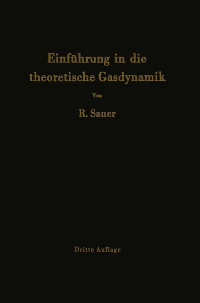 Einführung in die theoretische Gasdynamik, Taschenbuch von Robert Sauer, Springer Berlin, 9783642927911