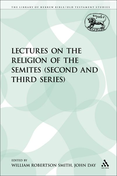 Produktbild: Lectures on the Religion of the Semites (Second and Third Series)