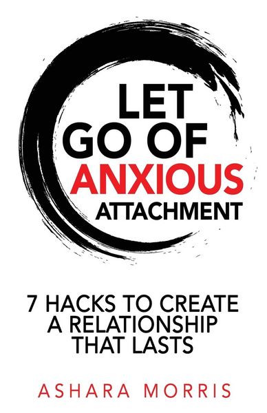 Produktbild: Let Go of Anxious Attachment