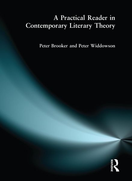 Produktbild: A Practical Reader in Contemporary Literary Theory
