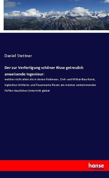 Produktbild: Der zur Verfertigung sch&ouml;ner Risse getreulich anweisende Ingenieur: