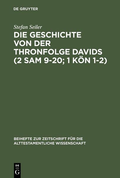 Produktbild: Die Geschichte von der Thronfolge Davids (2 Sam 9-20; 1 K&ouml;n 1-2)