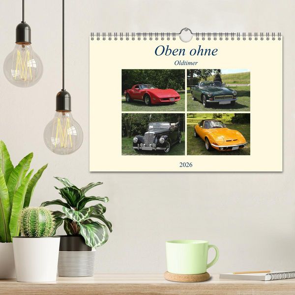 Produktbild: Oben ohne Oldtimer (Wandkalender 2026 DIN A4 quer), CALVENDO Monatskalender