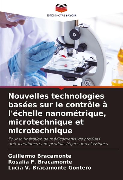 Produktbild: Nouvelles technologies bas&eacute;es sur le contr&ocirc;le &agrave; l'&eacute;chelle nanom&eacute;trique, microtechnique et microtechnique
