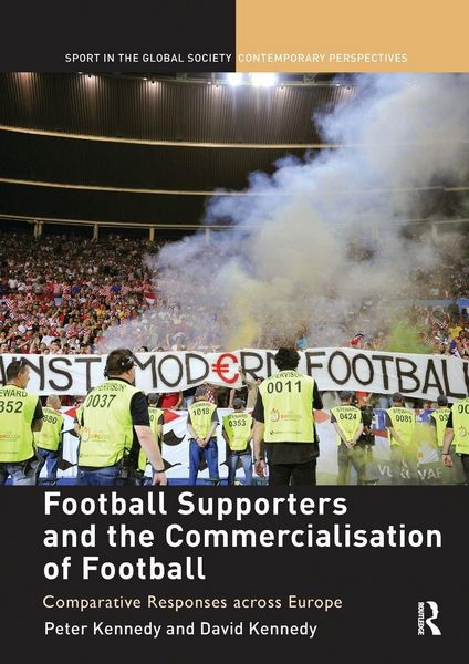 Produktbild: Football Supporters and the Commercialisation of Football