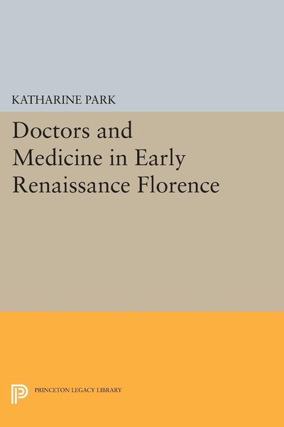Produktbild: Doctors and Medicine in Early Renaissance Florence