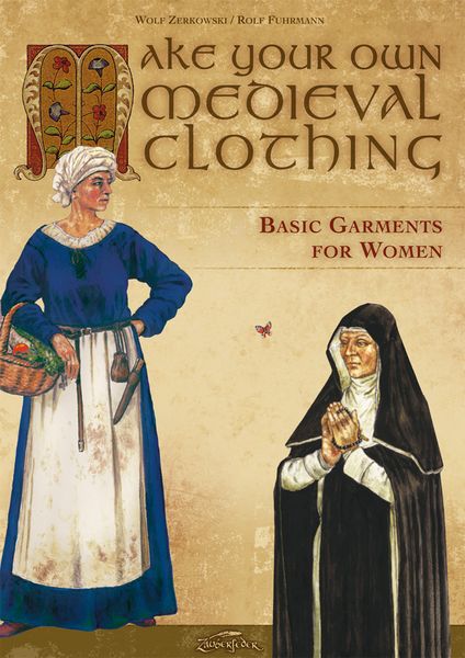 Produktbild: Make your own medieval clothing - Basic garments for Women