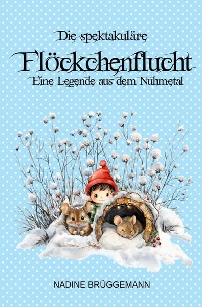 Produktbild: Die spektakul&auml;re Fl&ouml;ckchenflucht