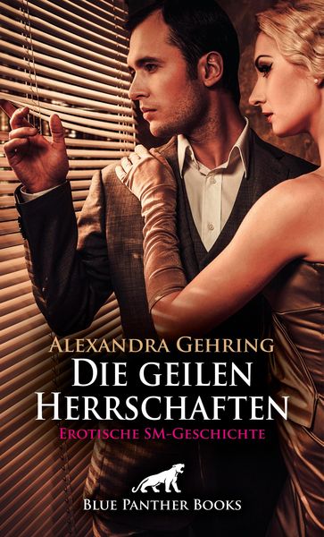 Produktbild: Die geilen Herrschaften | Erotische SM-Geschichte