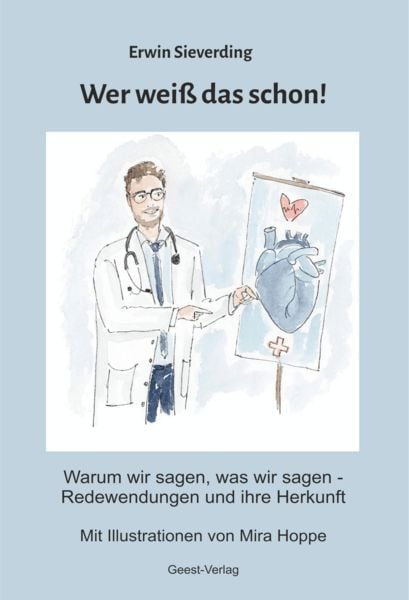 Produktbild: Wer wei&szlig; das schon! Warum wir sagen, was wir sagen