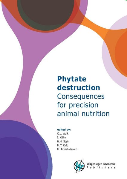 Produktbild: Phytate Destruction - Consequences for Precision Animal Nutrition